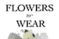 Flowers to Wear Catalog 2024